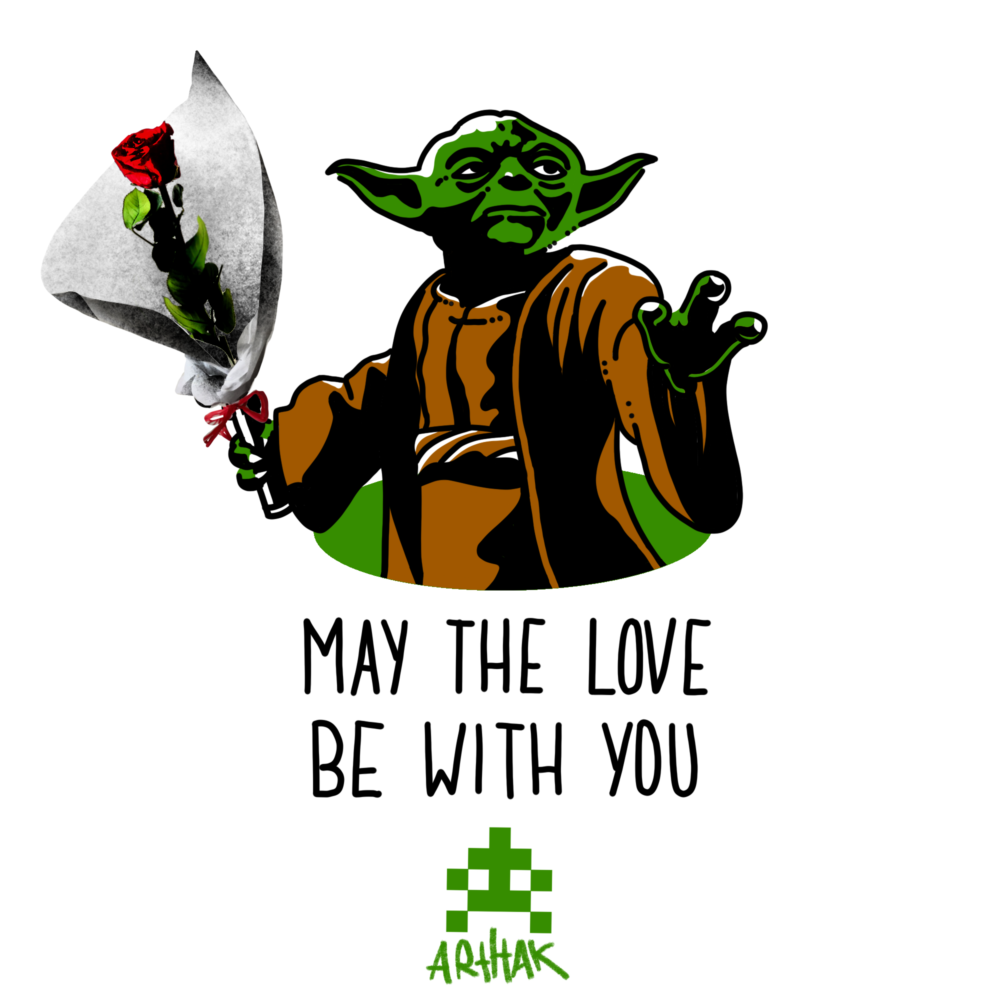 Yoda, Star Wars« May the love be with you »